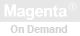 Magenta On Demand