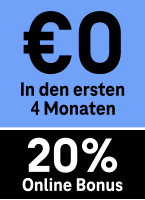 €0 in den ersten 4 Monaten + 20% Online Bonus