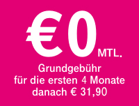 € 0 Grundgebühr für die ersten 4 Monate € 0 Grundgebühr für die ersten 4 Monate