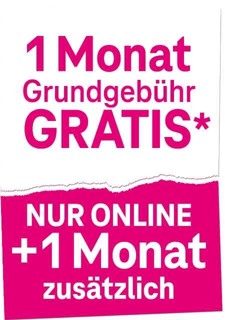 1 Monat Grundgebühr Gratis. Nur Online +1 Monat zusätzlich.