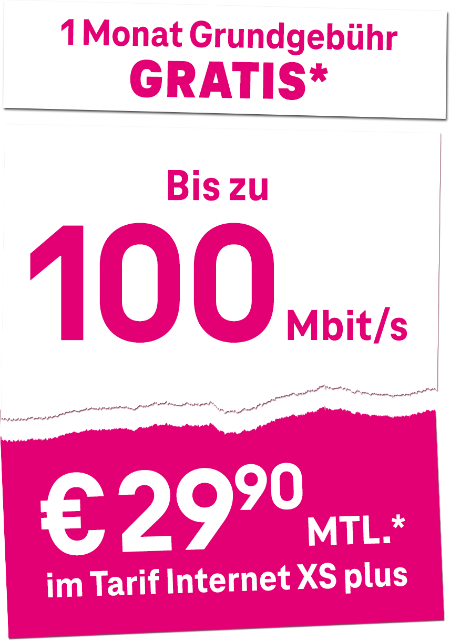 1 Monat Grundgebühr Gratis. Bis zu 100 Mbit/s € 29,90 monatlich. im Tarif Internet XS plus