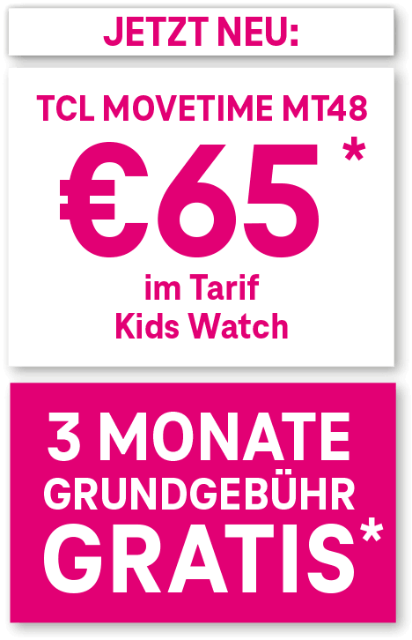 Jetzt neu: TCL Movetime MT48 um € 46 im Tarif Kids Watch. 3 Monate Grundgebühr Gratis.