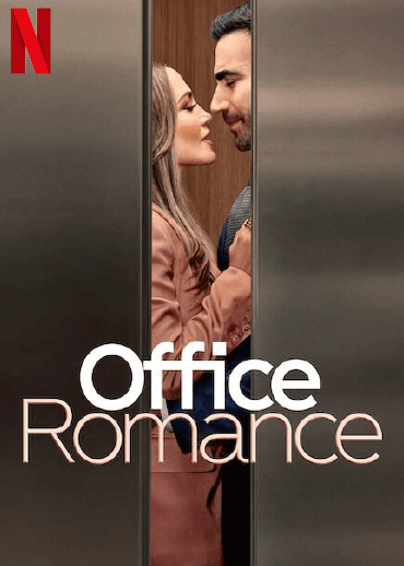 Filmposter des Filmes Office Romance mit Netflix Logo: Zwei Personen stehen ineinander geschlungen in einem Aufzug
