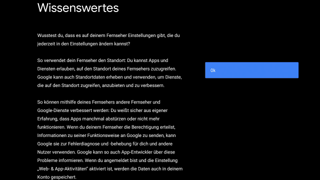 TV Box - Google Wissenswertes Hinweisbildschirm zur Nutzung von Standortdaten und Google-Diensten mit OK-Button zur Bestätigung.
