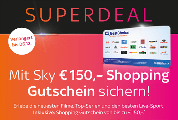 SKY Superdeal Sky Suprerdeal - €150 Gutschein sichern