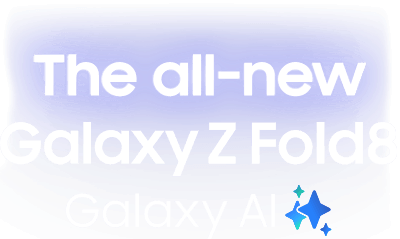 The all-new Galaxy Z Fold8 mit Galaxy AI