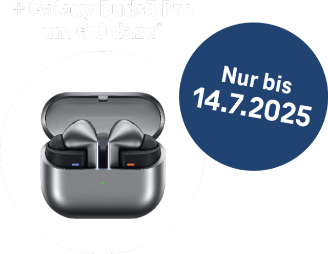 Buds Plus Galaxy Buds3 Pro um € 0 dazu. Nur bis 14.7.2025.